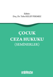 Çocuk Ceza Hukuku Seminerler - On İki Levha Yayınları