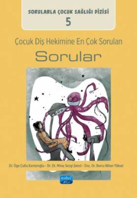 Çocuk Diş Hekimine En Çok Sorulan Sorular - 1