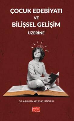 Çocuk Edebiyatı ve Bilişsel Gelişim Üzerine - 1