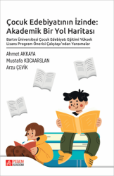 Çocuk Edebiyatının İzinde: Akademik Bir Yol Haritası - Pegem Akademi Yayıncılık