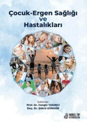 Çocuk-Ergen Sağlığı ve Hastalıkları - Nobel Tıp Kitabevi