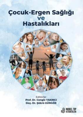 Çocuk-Ergen Sağlığı ve Hastalıkları - 1