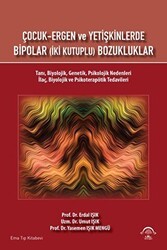 Çocuk Ergen ve Yetişkinlerde Bipolar İki Kutuplu Bozukluklar - EMA Tıp Kitabevi