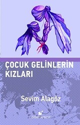 Çocuk Gelinlerin Kızları - Öteki Yayınevi