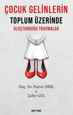 Çocuk Gelinlerin Toplum Üzerinde Oluşturduğu Travmalar - 1