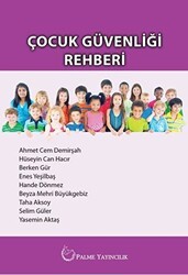 Çocuk Güvenliği Rehberi - Palme Yayıncılık