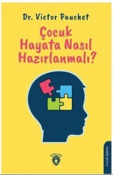 Çocuk Hayata Nasıl Hazırlanmalı? - Dorlion Yayınları