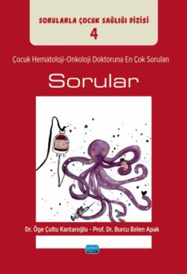 Çocuk Hematoloji-Onkoloji Doktoruna En Çok Sorulan Sorular - 1