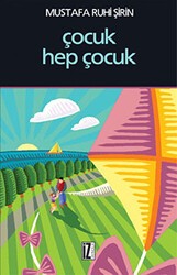 Çocuk Hep Çocuk - İz Yayıncılık