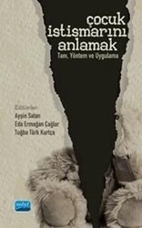 Çocuk İstismarını Anlamak - Nobel Akademik Yayıncılık