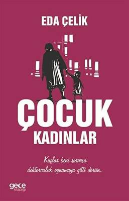 Çocuk Kadınlar - 1