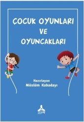 Çocuk Oyunları ve Oyuncakları - Sonçağ Yayınları