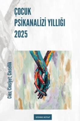 Çocuk Psikanalizi Yıllığı 2025 - 1