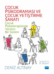 Çocuk Psikodraması ve Çocuk Yetiştirme Sanatı - Nobel Akademik Yayıncılık