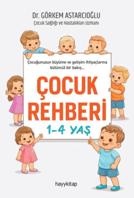 Çocuk Rehberi 1-4 Yaş - 1