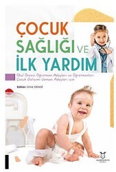 Çocuk Sağlığı ve İlk Yardım - Akademisyen Kitabevi