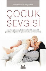 Çocuk Sevgisi - Arkadaş Yayınları
