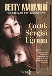 Çocuk Sevgisi Uğruna - Sonsuz Kitap Yayınları