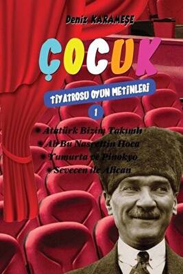 Çocuk Tiyatrosu Oyun Metinleri 1 - 1