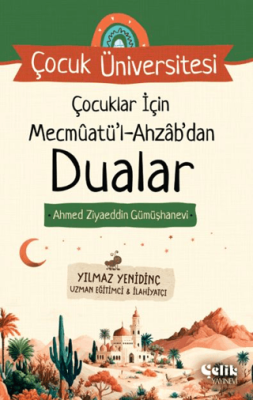 Çocuk Üniversitesi - Çocuklar İçin Mecmuatül Ahzab`dan Dualar - 1