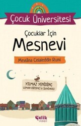 Çocuk Üniversitesi - Çocuklar İçin Mesnevi - Çelik Yayınevi