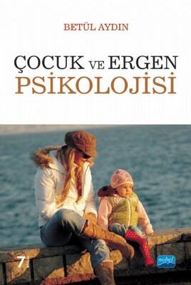 Çocuk ve Ergen Psikolojisi - 1