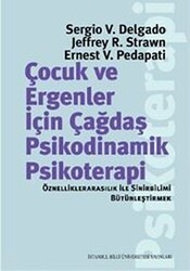 Çocuk ve Ergeneler İçin Çağdaş Psikodinamik Psikoterapi - İstanbul Bilgi Üniversitesi Yayınları