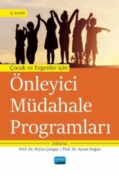 Çocuk ve Ergenler İçin Önleyici Müdahale Programları - Nobel Akademik Yayıncılık
