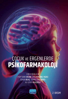 Çocuk ve Ergenlerde Psikofarmakoloji - 1