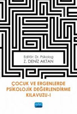 Çocuk ve Ergenlerde Psikolojik Değerlendirme Kılavuzu-I - 1