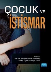 Çocuk ve İstismar - Nobel Akademik Yayıncılık