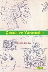 Çocuk ve Yaratıcılık - Tekhne Yayınları