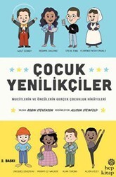 Çocuk Yenilikçiler: Mucitlerin ve Öncülerin Gerçek Çocukluk Hikayeleri - Hep Kitap