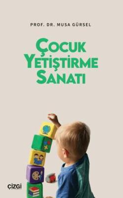 Çocuk Yetiştirme Sanatı - 1