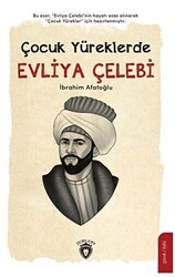 Çocuk Yüreklerde Evliya Çelebi - 1