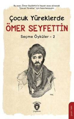 Çocuk Yüreklerde Ömer Seyfettin Seçme Öyküler - 2 - 1