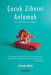 Çocuk Zihnini Anlamak: Yeni Nesil Ebeveynlik Rehberi - Okuyan Us Yayınları