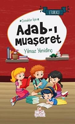 Çocuklar İçin Adab-ı Muaşeret - 1