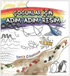 Çocuklar İçin Adım Adım Resim - Say Yayınları