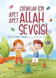 Çocuklar İçin Ayet Ayet Allah Sevgisi - Hayykitap