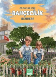 Çocuklar İçin Bahçecilik Rehberi - Yeşil Kitap