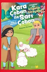 Çocuklar için Bilgelik Hikayeleri 17 - Kara Çoban ile Sarı Çoban - Beyan Yayınları