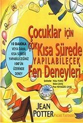 Çocuklar İçin Çok Kısa Sürede Yapılabilecek Fen Deneyleri - Palme Yayıncılık