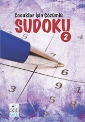 Çocuklar İçin Çözümlü Sudoku 2 - Pötikare Yayıncılık