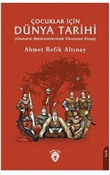 Çocuklar İçin Dünya Tarihi - Dorlion Yayınları