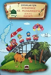 Çocuklar İçin Efendimiz Hz. Muhammed S.A.V. Hayatı 3-7 Yaş - Üsküdar Yayınevi