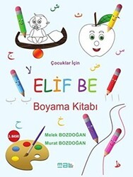 Çocuklar İçin Elif Be Boyama Kitabı - Mat Kitap
