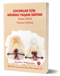 Çocuklar İçin Güvenli Yaşam Eğitimi - Eğiten Kitap