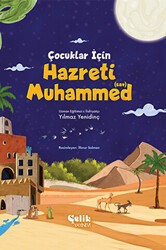 Çocuklar İçin Hazreti Muhammed - Çelik Yayınevi