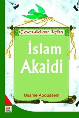 Çocuklar İçin İslam Akaidi - 1